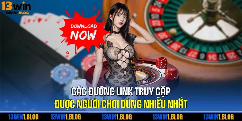 Các đường link truy cập được người chơi dùng nhiều nhất