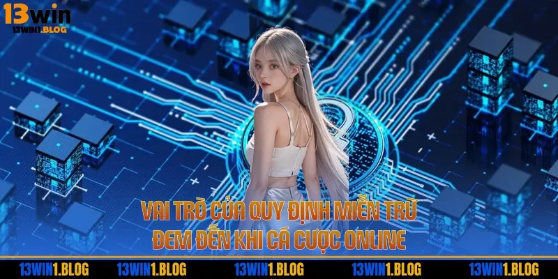 Vai trò của quy định miễn trừ đem đến khi cá cược online